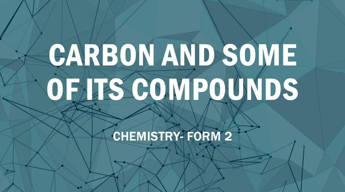 CARBON AND SOME OF ITS COMPOUNDS